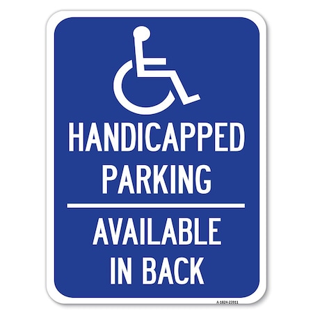 Signmission Handicapped Parking Available in Back with Graphic Rust Proof Parking, A-1824-23911 A-1824-23911